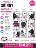 20 oz “Main Character Energy” Skinny Tumbler 🖤🩷