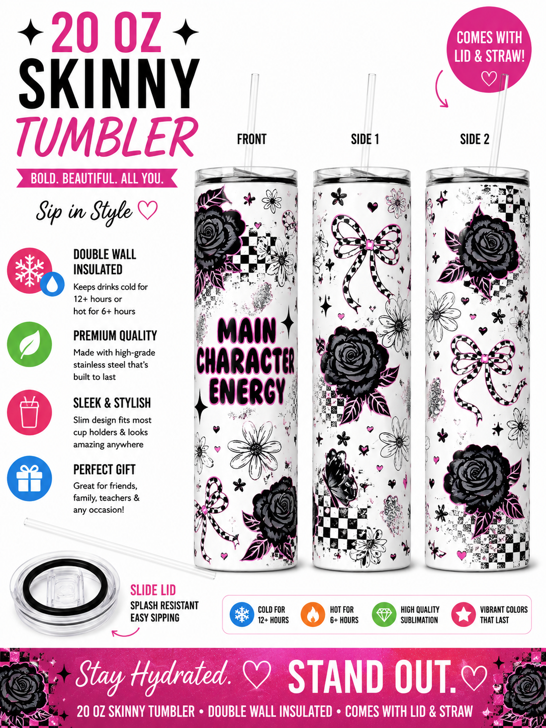 20 oz “Main Character Energy” Skinny Tumbler 🖤🩷
