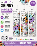 20 oz “Let Them Wonder” Floral Skinny Tumbler 🌸🦋